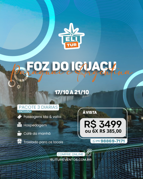 17 a 21 Outubro - 2025 Foz do Iguaçu + Paraguai + Argentina - Aéreo (Só 20 Vagas) R$ 3499